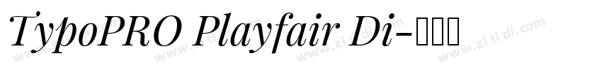 TypoPRO Playfair Di字体转换
